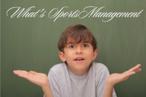 スポーツマネージメントとは